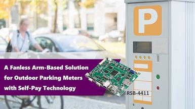 A Fanless Arm-Based Solution for Outdoor Parking Meters with Self-Pay Technology